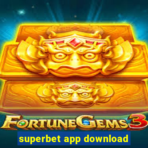 superbet app download